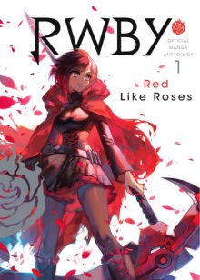 Читать мангу RWBY: Official Manga Anthology / RWBY: Официальная Антология Манги онлайн