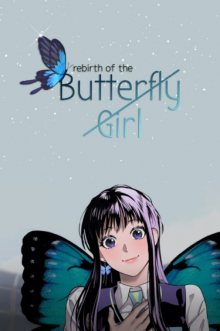 Читать мангу Rebirth of the Butterfly Girl / Возрождение девушки-бабочки онлайн