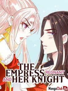 Читать мангу The Empress Regnant and Her Knight / Императрица и её рыцарь онлайн